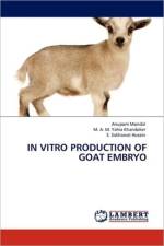 In Vitro Production of Goat Embryo af Dr M a M Yahia Khandoker