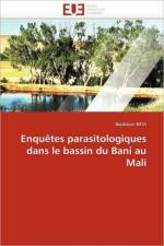Enqu tes Parasitologiques Dans Le Bassin Du Bani Au Mali af Bass-B