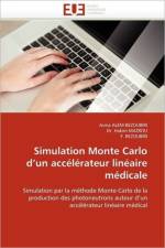 Simulation Monte Carlo D Un Acc l rateur Lin aire M dicale af Collectif