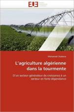 L''agriculture Alg rienne Dans La Tourmente af Chabane-M