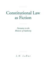 Constitutional Law as Fiction af Lewis H. LaRue