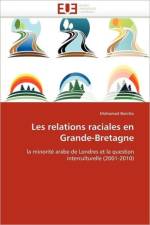 Les Relations Raciales En Grande-Bretagne af Benitto-M