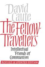 The Fellow-Travellers af David Caute