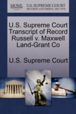 U.S. Supreme Court Transcript of Record Russell V. Maxwell Land-Grant Co