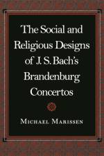 The Social and Religious Designs of J. S. Bach's Brandenburg Concertos af Michael Marissen