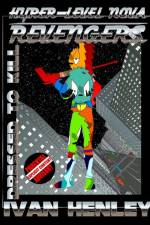 Hyper-Level Nova Revengers: Dressed to Kill af Ivan Henley