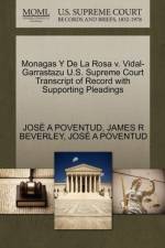 Monagas y de La Rosa V. Vidal-Garrastazu U.S. Supreme Court Transcript of Record with Supporting Pleadings af Jose A Poventud