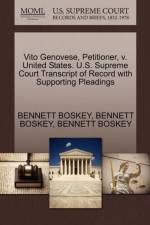 Vito Genovese, Petitioner, V. United States. U.S. Supreme Court Transcript of Record with Supporting Pleadings af Bennett Boskey