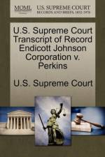 U.S. Supreme Court Transcript of Record Endicott Johnson Corporation V. Perkins