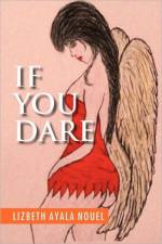 If You Dare af Lizbeth Ayala Nouel