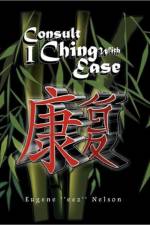 Consult I Ching with Ease af Eugene ''Eez'' Nelson
