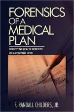Forensics of a Medical Plan af F Randall