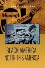 Black America, Not in This America af James Calloway