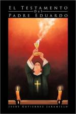 Testamento del Padre Eduardo af Jesus Gutierrez Jaramillo