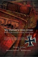 My Father's Iron Cross af Renate Becker