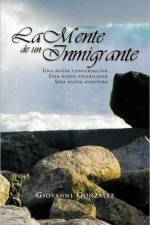 Mente de Un Inmigrante af Giovanni Gonzalez