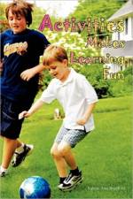 Activites Makes Learning Fun af Valerie Ann Bradford