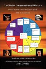 Wisdom Compass to Eternal Life af Abel Gashe