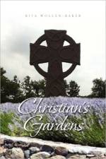 Christian's Gardens af Rita Wollen Baker