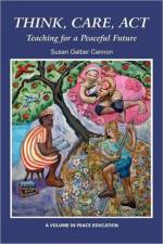 Think, Care, ACT af Susan Gelber Cannon