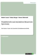 Projektbericht zum interaktiven Besuch des Spectrums af Assistant Professor Tobias (Otto Suhr Institute for Political Science Freie Universitat Berlin) Berger