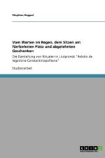 Vom Warten im Regen, dem Sitzen am funfzehnten Platz und abgelehnten Geschenken af Stephan Happel