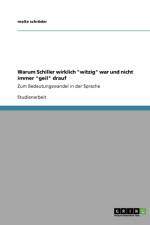 Warum Schiller wirklich witzig war und nicht immer geil drauf af Malte Schroder