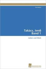 Takacs, Jenő Band 1 af Radics Eva