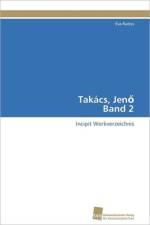 Takacs, Jenő Band 2 af Radics Eva