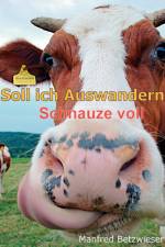 Soll ich Auswandern af Manfred Betzwieser
