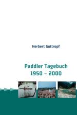 Paddler Tagebuch 1950 - 2000 af Herbert Guttropf