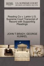 Reading Co V. Larkin U.S. Supreme Court Transcript of Record with Supporting Pleadings af George Kunkel