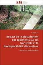 Impact de la Bioturbation Des S diments Sur Les Transferts Et La Biodisponibilit Des M taux af Ciutat-A