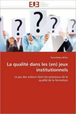 La Qualit Dans Les (En) Jeux Institutionnels af Baena Bitter-N