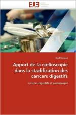Apport de la C Lioscopie Dans La Stadification Des Cancers Digestifs af Henzazi-H