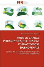 Prise En Charge P rianesth sique Des Cas D' Anastomose Spl nor nale af Rajaonera-A