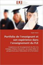 Portfolio de l''enseignant Et Son Exp rience Dans l''enseignement Du Fle af Vitien -N