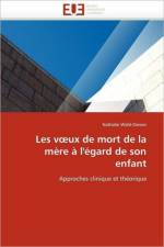 Les V UX de Mort de la M re l' gard de Son Enfant af Wahl-Danon-N