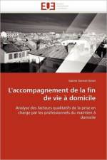 L''accompagnement de la Fin de Vie Domicile af Darnet-Ginot-K