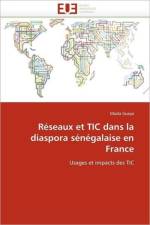 R seaux Et Tic Dans La Diaspora S n galaise En France af Gueye-M