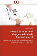 Analyse de la Prise En Charge M dicale de l''accouchement af Onadja-Y