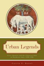 Urban Legends af Carrie E. (Assistant Professor of Medieval and Renaissance History Benes