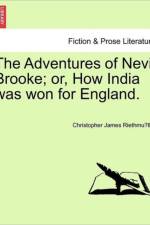 Adventures of Nevil Brooke; Or, How India Was Won for England. af Christopher James Riethmuller