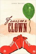 Fears of a Clown af John Bruno