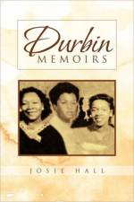 Durbin Memoirs af Josie Hall