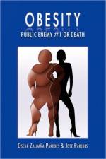 Obesity Public Enemy #1 or Death af Jose Paredes
