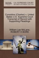 Considine (Charles) V. United States U.S. Supreme Court Transcript of Record with Supporting Pleadings af Robert H Bork