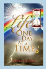Life, One Day at a Time! af Lonna Herrell