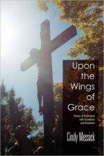 Upon the Wings of Grace af Cindy Messick