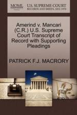 Amerind V. Mancari (C.R.) U.S. Supreme Court Transcript of Record with Supporting Pleadings af Patrick F J Macrory
